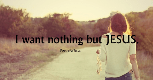 nothing but Jesus